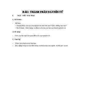 Bài giảng Bài 1 Thành phần nguyên tử